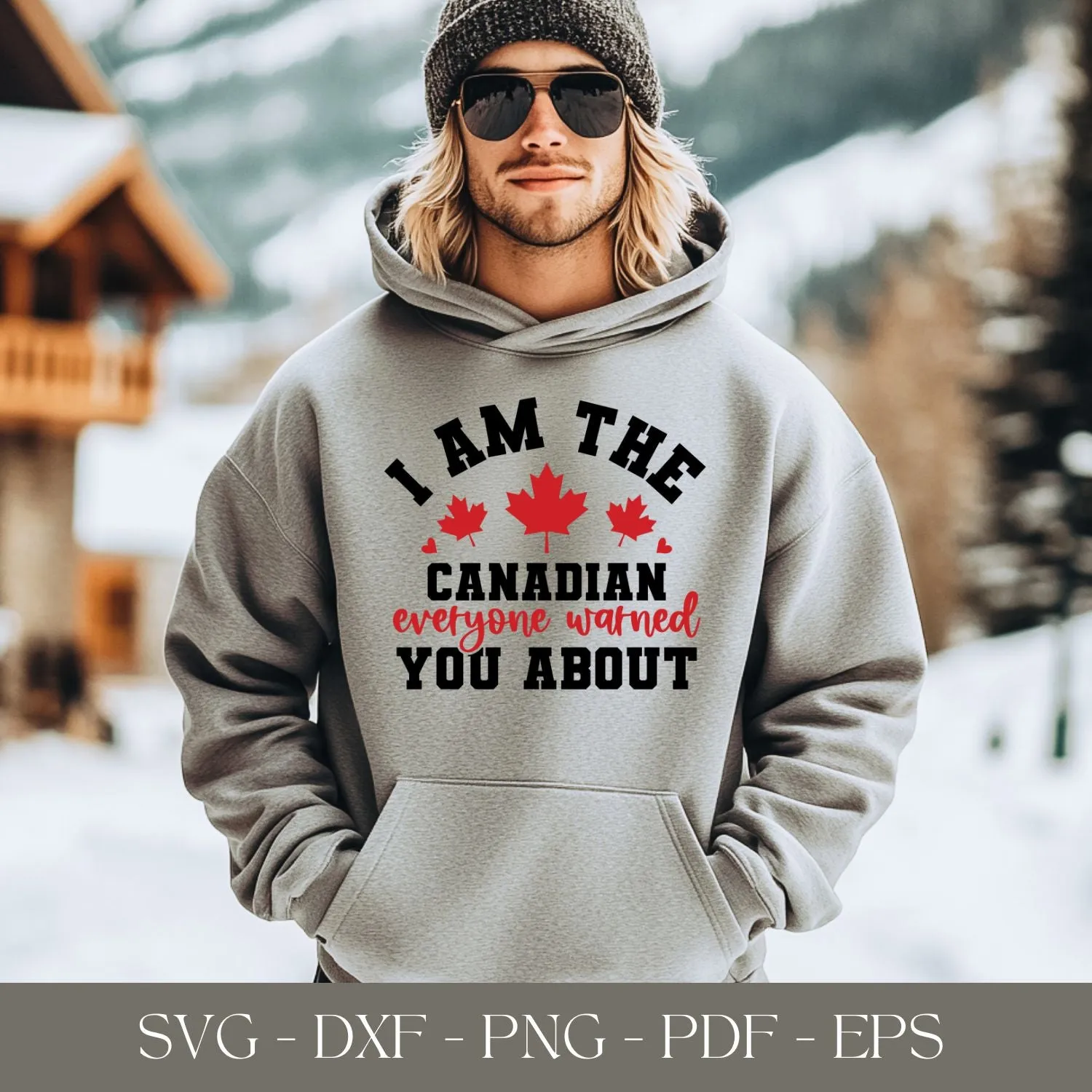 I am the canadian everyone warned you about